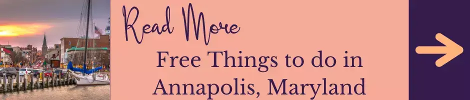 Read More: Free Things to do in Annapolis, Maryland