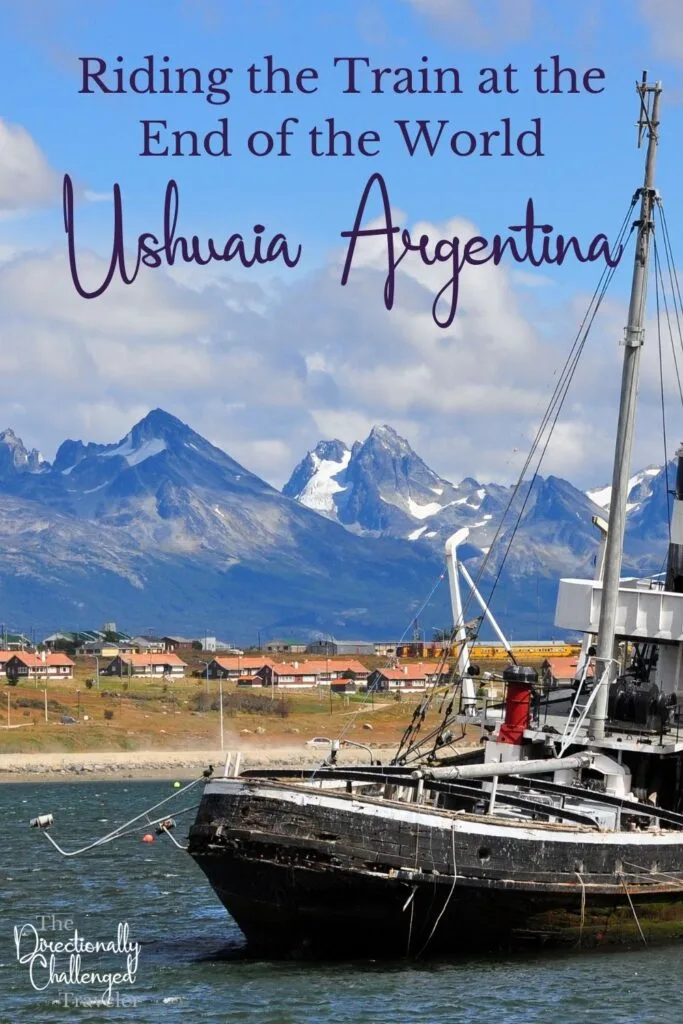 Ride the Train at the End of the World, Ushuaia Argentina