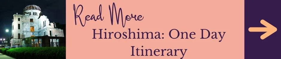 Read more: Hiroshima: One day itinerary