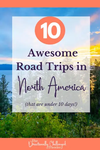 Awesome Short Road Trips in North America