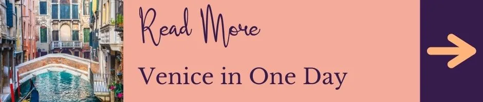 Read More: Venice in One Day