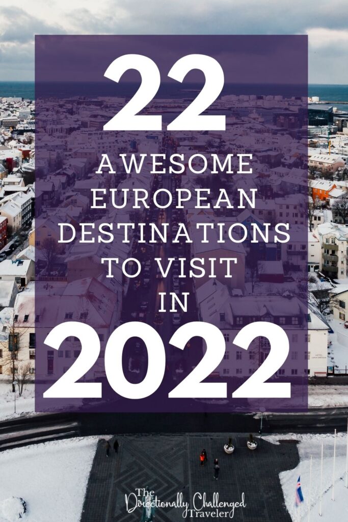 22 Places in Europe to visit in 2022