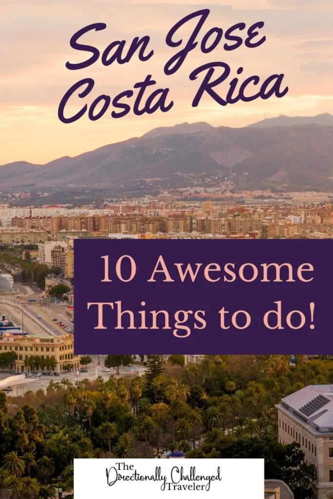Best Things to do in San Jose, Costa Rica pin.