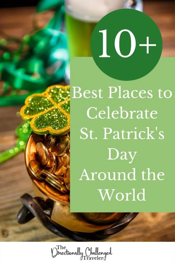 10+ Best places to celebrate St. Patrick's Day around the world