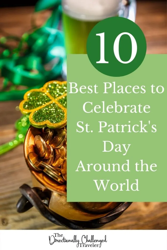 Best Places to Celebrate St. Patrick's Day Around the World pin