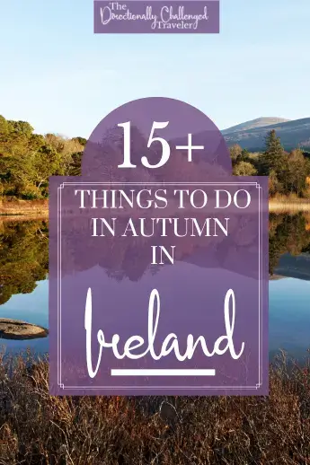 Autumn in Ireland - best things to do 