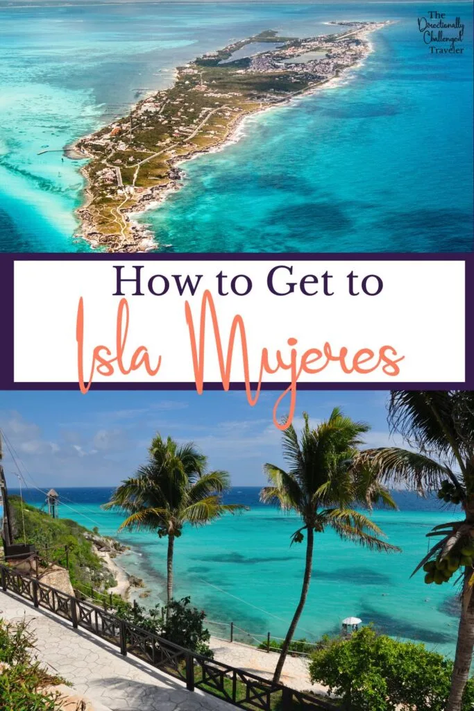 How to get to Isla Mujeres Pin