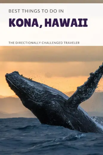 Best Things to Do in Kona, Hawaii