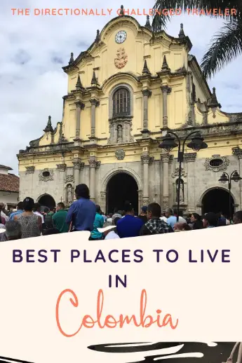 11 Best Places to Live in Colombia