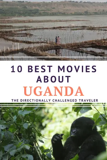 Best Movies About Uganda to Watch Before You Visit